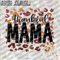 Thankful Mama INSTANT DOWNLOAD print file PNG