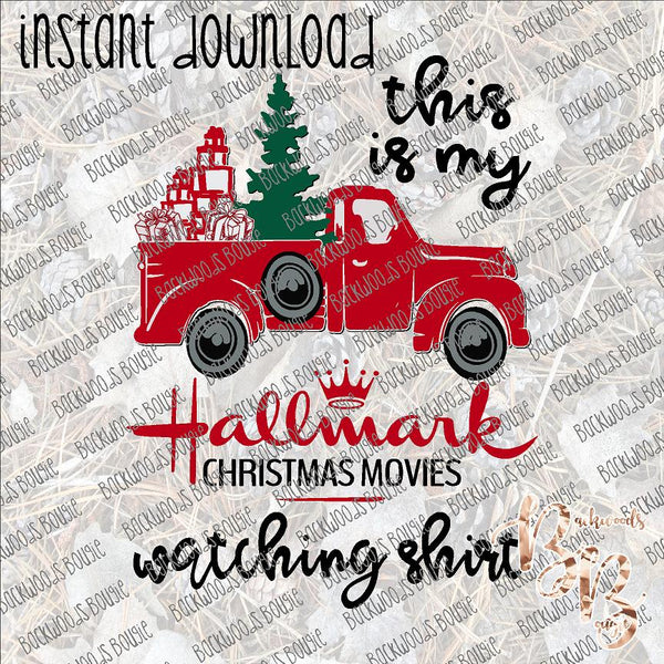 This is My Hallmark Christmas Movies Watching Shirt INSTANT DOWNLOAD print file PNG