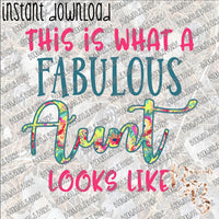 This is What a Fabulous Aunt Looks Like INSTANT DOWNLOAD print file PNG