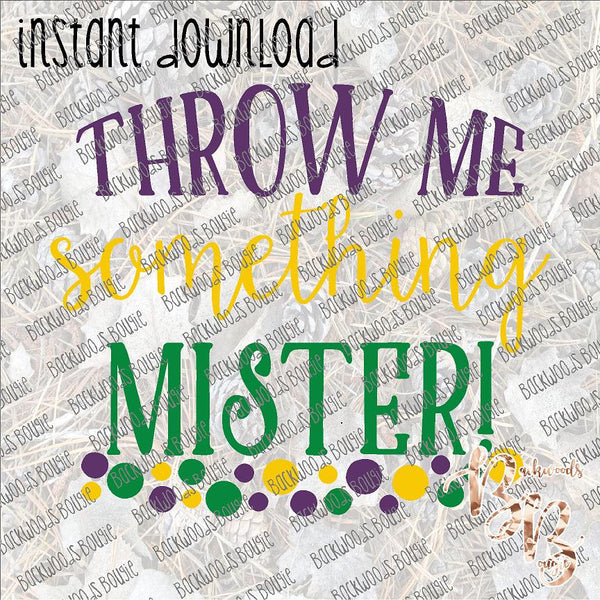 Throw Me Something Mister INSTANT DOWNLOAD print file PNG