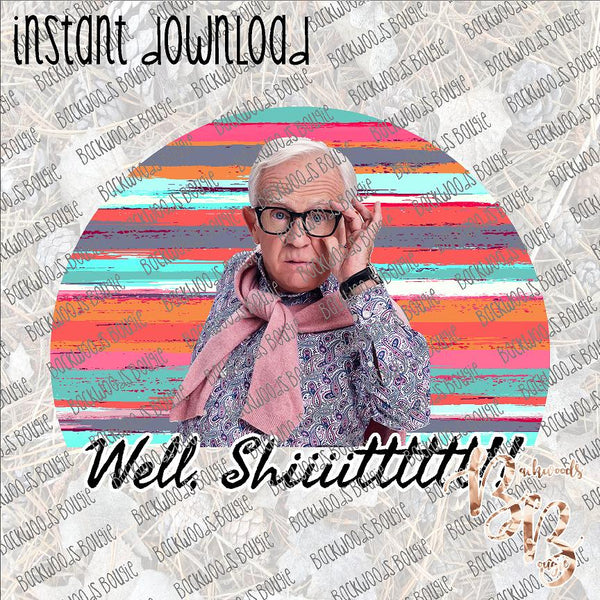 Well Shit INSTANT DOWNLOAD print file PNG