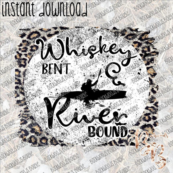 Whiskey Bent and River Bound INSTANT DOWNLOAD print file PNG