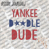 Yankee Doodle Dude INSTANT DOWNLOAD print file PNG