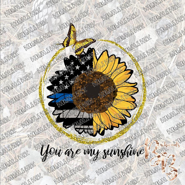 You are My Sunshine Sunflower Blue Line SUBLIMATION Transfer READY to PRESS